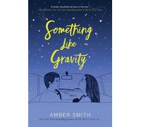 Amber Smith Something Like Gravity (Copertina rigida)