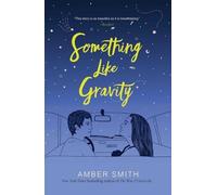 Amber Smith Something Like Gravity (Tascabile)