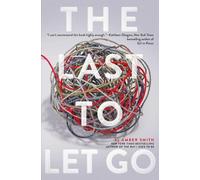 Amber Smith The Last to Let Go (Tascabile)