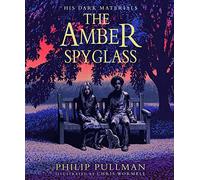 Amber Spyglass: the award-winning, internationally bestselling, now full-colour illustrated edition: 3