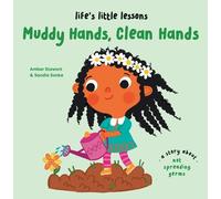 Amber Stewart Life’s Little Lessons: Muddy Hands, Clean Hands (Copertina rigida)