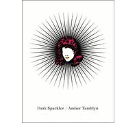Amber Tamblyn Dark Sparkler (Tascabile)