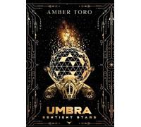 Amber Toro Umbra (Copertina rigida) Sentient Stars