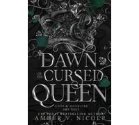 Amber V Nicole The Dawn of the Cursed Queen (Tascabile)