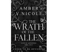 Amber V. Nicole The Wrath of the Fallen (Copertina rigida) Gods and Monsters