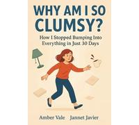 Amber Vale Why Am I So Clumsy? (Tascabile)