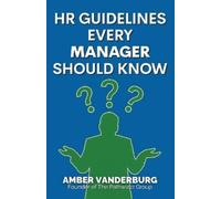 Amber Vanderburg HR Guidelines Every Manager Should Know (Tascabile)
