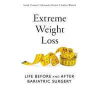 Amber Wutich Sarah Trainer Alexandra Brewis Extreme Weight Loss (Tascabile)