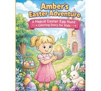 Amber's Easter Adventure: Follow Amber on a Magical Easter Egg Hunt