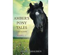 Amber's Pony Tales Collection: Books 1 - 3