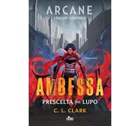 Ambessa. Prescelta del lupo