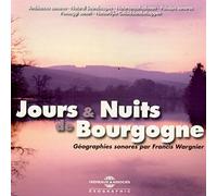 Ambiances Naturelles/ Wargnier - Jours & Nuits De Bourgogne