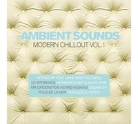 Ambient Sounds Modern Chill Out - Ambient Sounds Modern Chill Out, Vol. 1