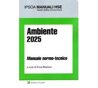 Ambiente 2025 Manuale normo-tecnico-Blasizza E.-Copertina flessibile