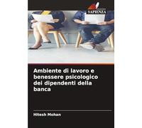 Ambiente di lavoro e benessere psicologico dei dipendenti della banca