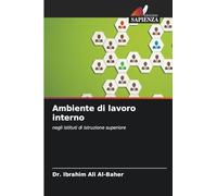 Ambiente di lavoro interno: negli istituti di istruzione superiore