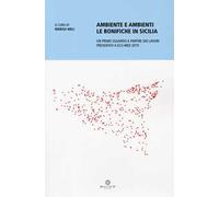 Ambiente e ambienti. Le bonifiche in Sicilia. Un primo sguardo a partire dai lavori presentati a Eco-Med 2019