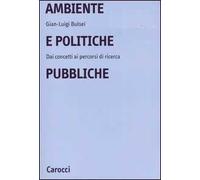 Ambiente e politiche pubbliche. Dai concetti ai percorsi di ricerca