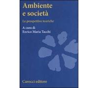 Ambiente e società. Le prospettive teoriche