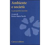 Ambiente e società. Le prospettive teoriche
