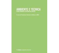 Ambiente e tecnica. Gilbert Simondon a cent'anni dalla nascita