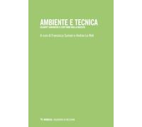 Ambiente e tecnica. Gilbert Simondon a cent'anni dalla nascita