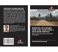 Ambiente ed ecologia nelle aree rurali aride e semi-aride dell'Iran: Allevare animali e piante resistenti alla siccità e all'essiccazione
