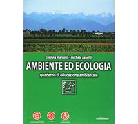 Ambiente ed ecologia. Quaderno di educazione ambientale