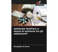 Ambiente familiare e abuso di sostanze tra gli adolescenti