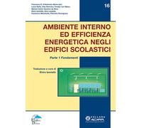 Ambiente interno ed efficienza energetica negli edifici scolastici. I fond...