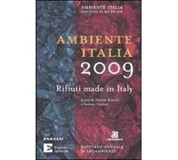 Ambiente Italia 2009. Rifiuti made in Italy