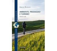 Ambiente, paesaggio e turismo. Teorie e casi