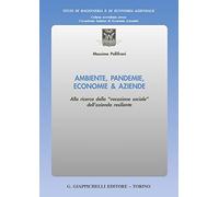 Ambiente, pandemie, economie & aziende