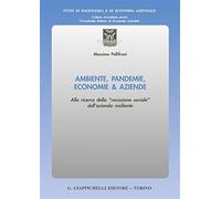 Ambiente, pandemie, economie & aziende