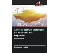 Ambienti costruiti sostenibili: dai microclimi alle megalopoli: Ambiente sostenibile