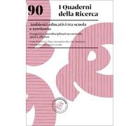 Ambienti educativi tra scuola e territorio. Prospettive interdisciplinari su curricoli, spazi e alleanze