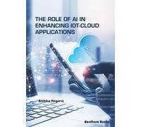 Ambika Nagaraj The Role of AI in Enhancing IoT-Cloud Applications (Tascabile)