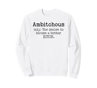 Ambitchous Sign,Definition The Desire to Be a Better Bitch Felpa