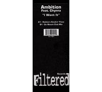 AMBITION FT CHYNNA / I WANT IT