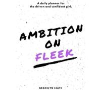 Ambition On Fleek: A daily planner for the driven and confident girl. - NUOVO