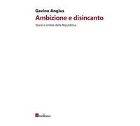 Ambizione e disincanto