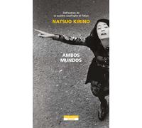 Ambos mundos - Kirino Natsuo