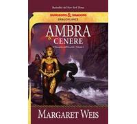 Ambra e cenere. Il discepolo dell'oscurità. DragonLance. Vol. 1