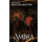 Ambra: I Canti di Morgaria - Libro I: Vol. 1