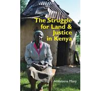 Ambreena Manji The Struggle for Land and Justice in Kenya (Copertina rigida)