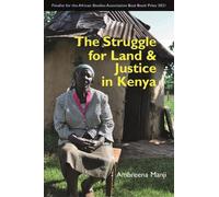 The Struggle for Land and Justice in Kenya (Eastern Africa Series)