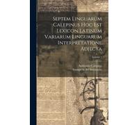 Ambrogio Calepi Septem Linguarum Calepinus Hoc Est Lexicon La (Copertina rigida)