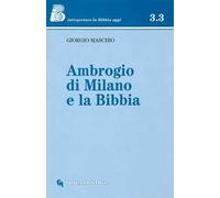Ambrogio di Milano e la Bibbia