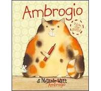 Ambrogio. Ediz. illustrata