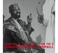 Ambrose Adeboya Campbell London Is the Place for Me 3 (Vinyl LP) 12" Album